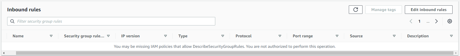 You may be missing IAM policies that allow DescribeSecurityGroupRules.You are not authorized to perform this operation.